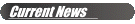 Current News